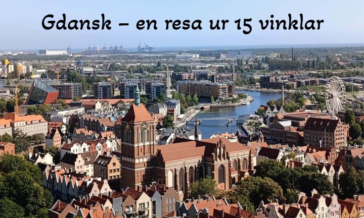 ”Gdansk – en resa ur 15 vinklar”: Arkitekturen